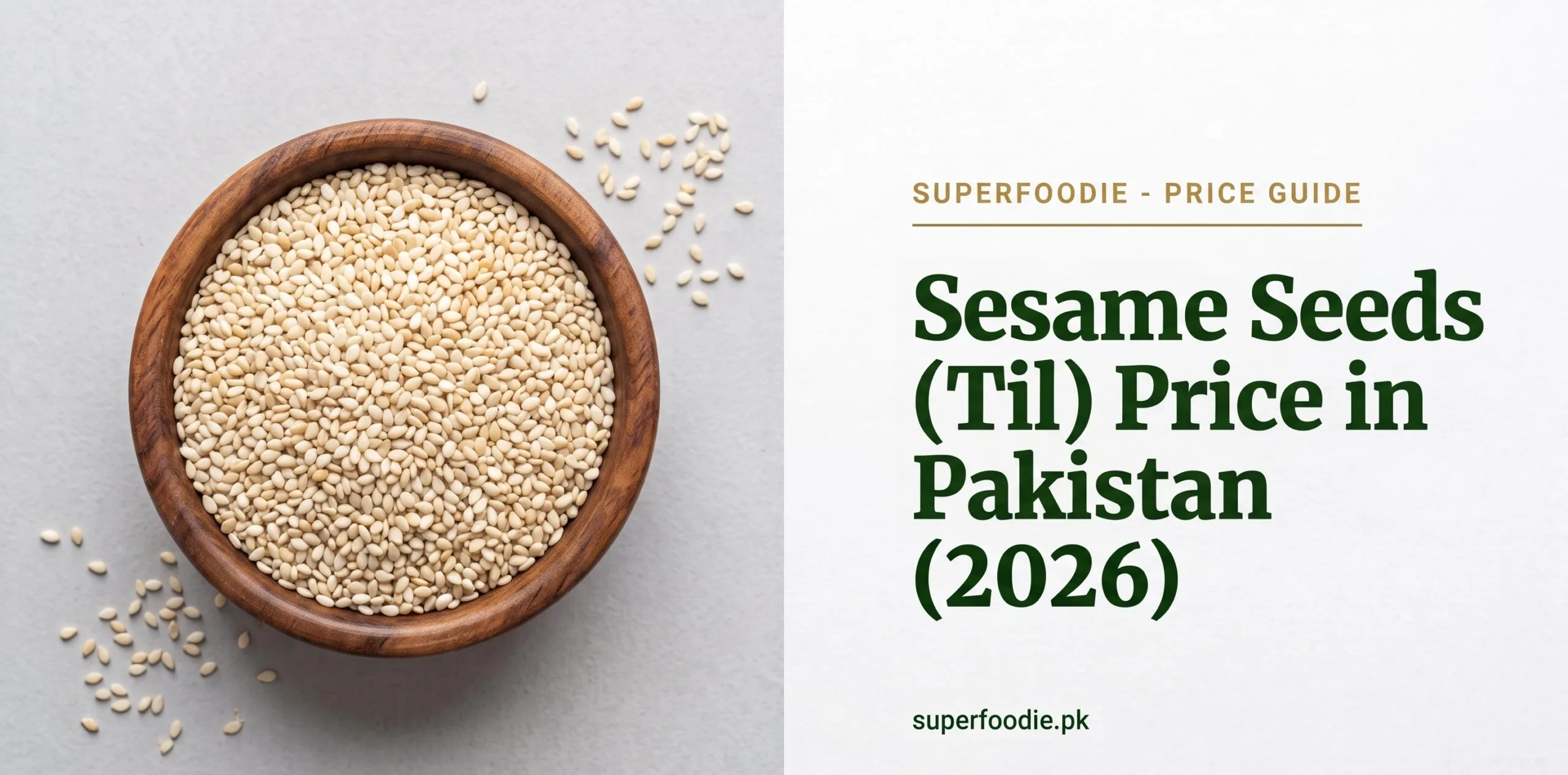 Sesame Seeds (Til) Price in Pakistan: 2026 Rate Guide